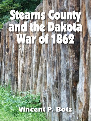 cover image of Stearns County and the Dakota War of 1862
